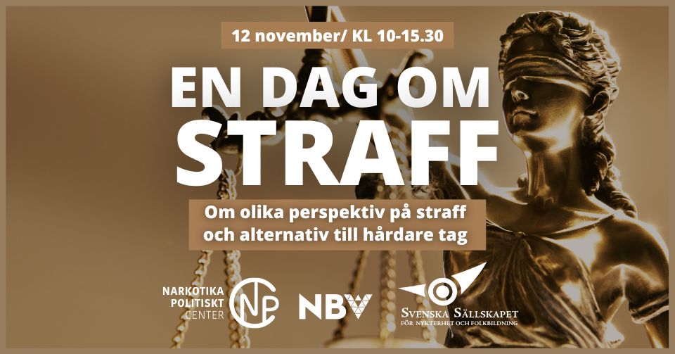 En dag om straff – olika perspektiv på straff och alternativ till hårdare tag