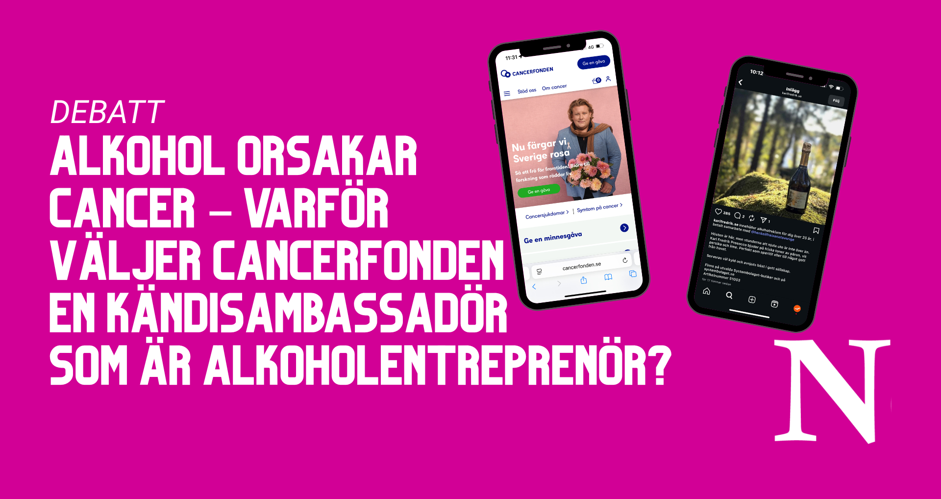 Debatt: Alkohol orsakar cancer – varför väljer Cancerfonden en kändisambassadör som är alkoholentreprenör?
